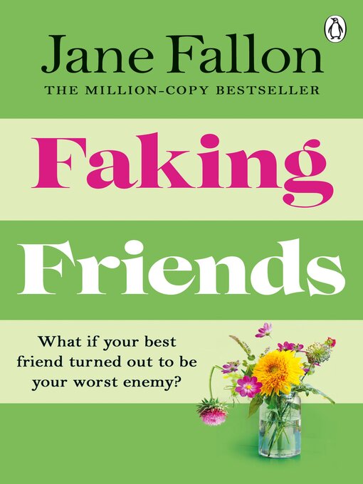 Title details for Faking Friends by Jane Fallon - Available